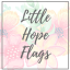 Little Hope Flags